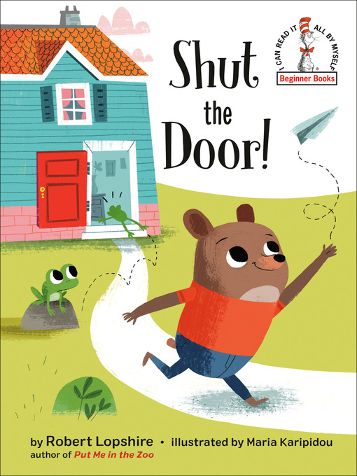 Title details for Shut the Door! by Robert Lopshire - Available